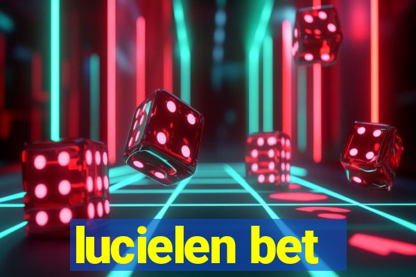 lucielen bet